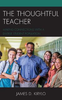 Cover image for The Thoughtful Teacher: Making Connections with a Diverse Student Population