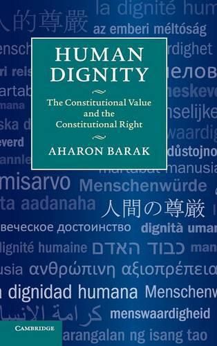 Cover image for Human Dignity: The Constitutional Value and the Constitutional Right