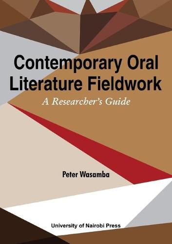 Cover image for Contemporary Oral Literature Fieldwork. A Reseacher's Guide