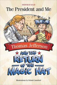 Cover image for Thomas Jefferson and the Return of the Magic Hat