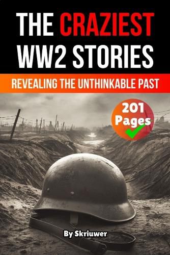 Cover image for The Craziest Stories of World War 2