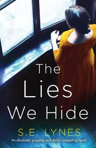 Cover image for The Lies We Hide: An absolutely gripping and darkly compelling novel