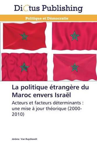 Cover image for La Politique Etrangere Du Maroc Envers Israel