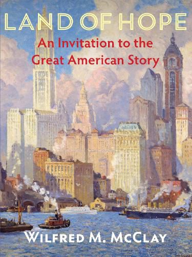 Cover image for Land of Hope: An Invitation to the Great American Story