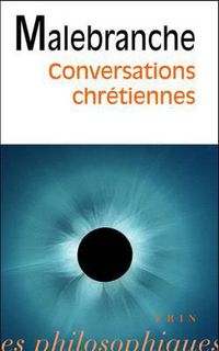 Cover image for Nicolas Malebranche: Conversations Chretiennes