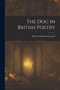 Cover image for The Dog in British Poetry