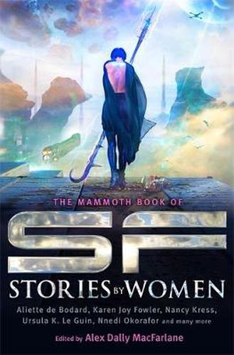 Cover image for The Mammoth Book of SF Stories by Women