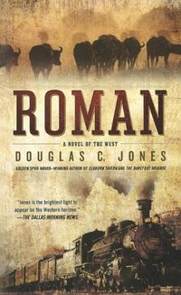 Cover image for Roman: A Novel of the West