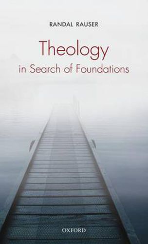 Cover image for Theology in Search of Foundations