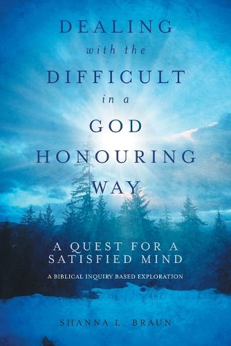 Cover image for Dealing with the Difficult in a God Honouring Way