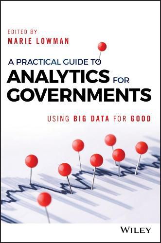 Cover image for A Practical Guide to Analytics for Governments: Using Big Data for Good