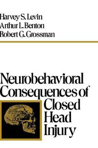 Cover image for Neurobehavioral Consequences of Closed Head Injury