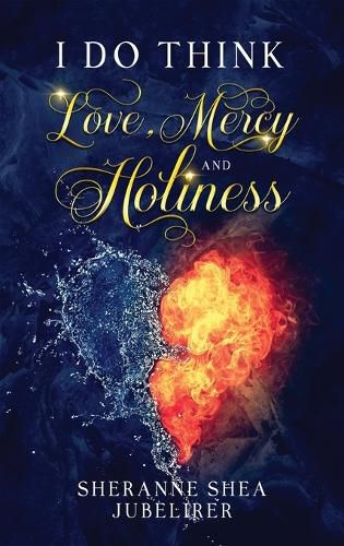 Cover image for I Do think Love, Mercy and Holiness