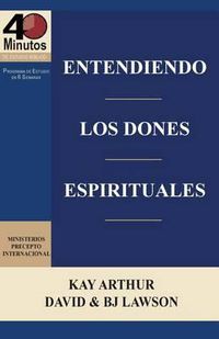 Cover image for Entendiendo Los Dones Espirituales / Understanding Spiritual Gifts (40m Study)