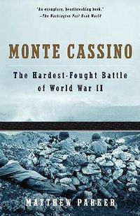 Cover image for Monte Cassino: The Hardest Fought Battle of World War II