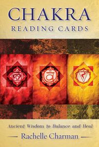 Cover image for Chakra Reading Cards: Ancient Wisdom to Balance and Heal