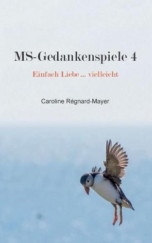 Cover image for MS-Gedankenspiele 4: Einfach Liebe ... vielleicht