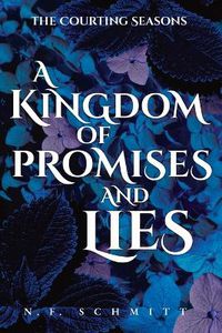 Cover image for A Kingdom of Promises and Lies