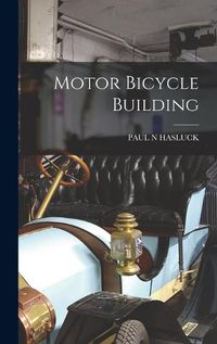 Cover image for Motor Bicycle Building