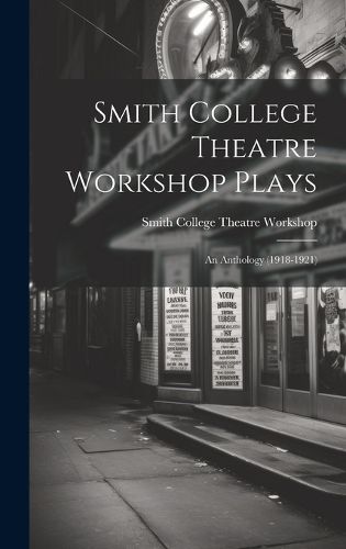 Cover image for Smith College Theatre Workshop Plays