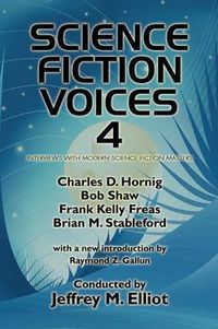 Cover image for Science Fiction Voices #4: Interviews with Modern Science Fiction Masters