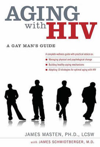 Cover image for Aging with HIV: A Gay Man's Guide