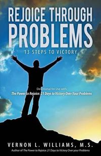 Cover image for Rejoice Through Problems: 13 Steps to Victory