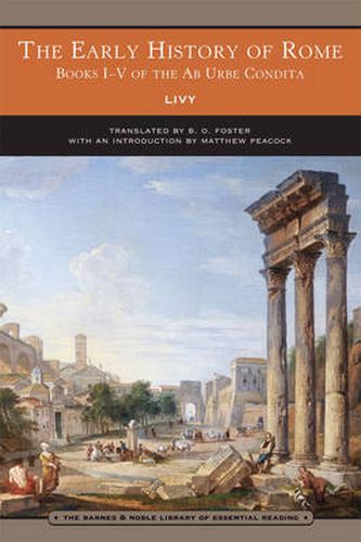 Cover image for The Early History of Rome (Barnes & Noble Library of Essential Reading): Books I-V of the Ab Urbe Condita