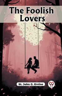 Cover image for The Foolish Lovers (Edition2023)