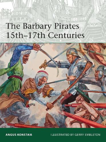 Cover image for The Barbary Pirates 15th-17th Centuries