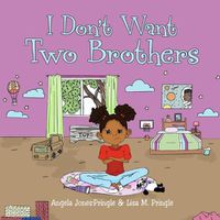 Cover image for I Don't Want Two Brothers