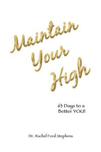 Cover image for Maintain Your High