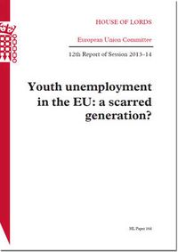 Cover image for Youth unemployment in the EU: a scarred generation?, 12th report of session 2012-13