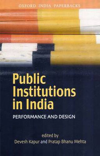 Cover image for Public Institutions in India: Performance and Design