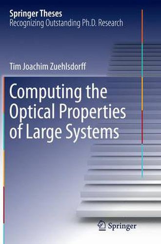 Cover image for Computing the Optical Properties of Large Systems