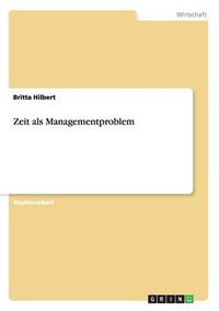 Cover image for Zeit als Managementproblem