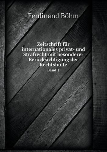 Cover image for Zeitschrift fur internationales privat- und Strafrecht mit besonderer Berucksichtigung der Rechtshulfe Band 1