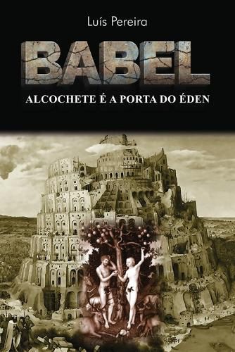 Cover image for Babel: Alcochete e a Porta do Eden