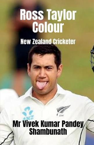 Ross Taylor Colour: New Zealand Cricketer