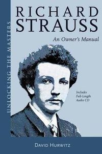 Cover image for Richard Strauss: An Owner's Manual