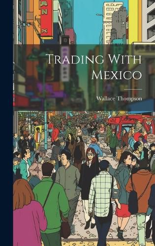 Cover image for Trading With Mexico