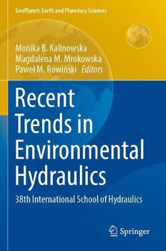 Cover image for Recent Trends in Environmental Hydraulics: 38th International School of Hydraulics