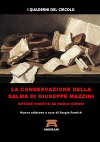 Cover image for La Conservazione Della Salma Di Giuseppe Mazzini