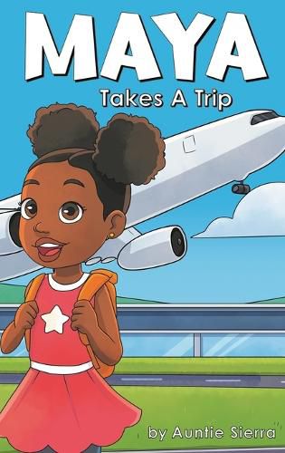 Cover image for Maya Takes A Trip