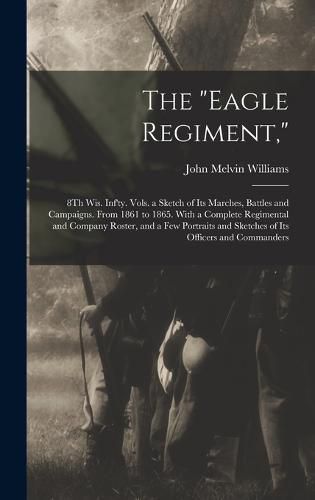 The "Eagle Regiment,"