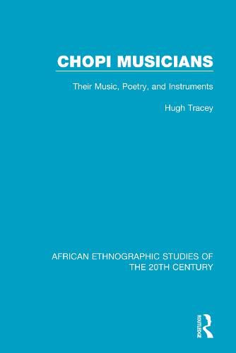 Cover image for Chopi Musicians: Their Music, Poetry and Instruments