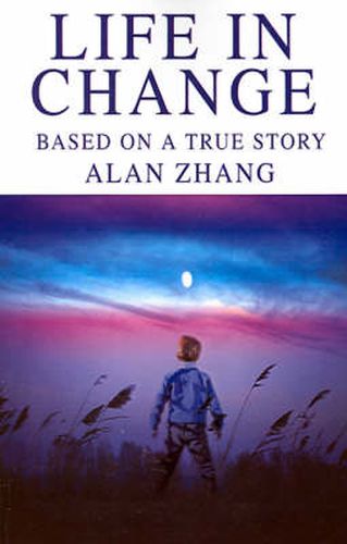 Cover image for Life in Change: Based on a True Story