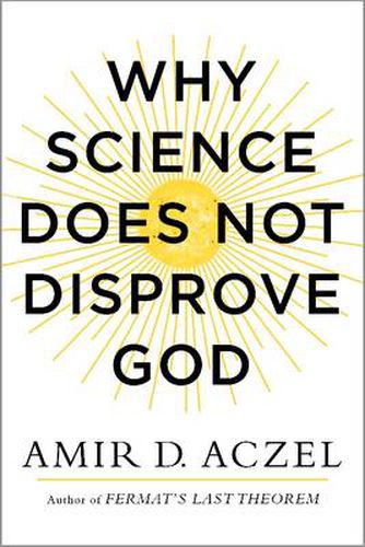 Cover image for Why Science Does Not Disprove God