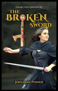 Cover image for The Broken Sword: A Mary Fox Adventure