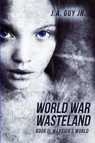 Cover image for World War Wasteland Book II: Warrior's World